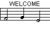 WELCOME